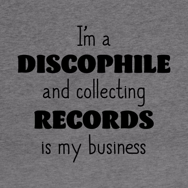 I'm a Discophile by InspiredQuotes